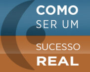 Como Ser um Sucesso R.E.A.L.